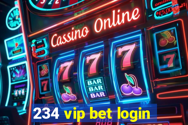 234 vip bet login